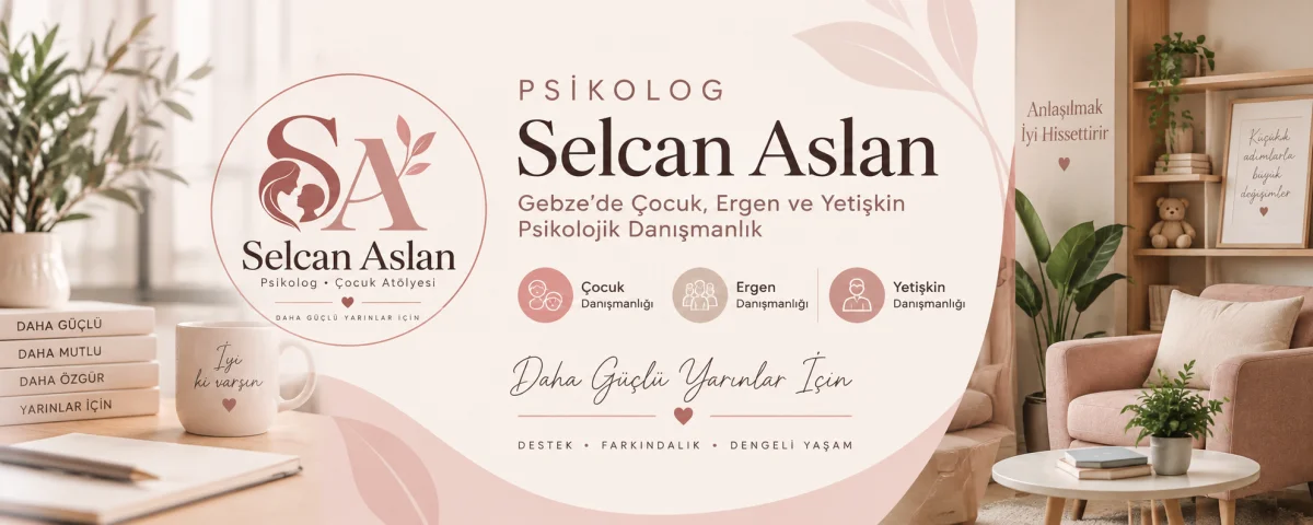 Gebze Psikolog Selcan Aslan kapak görseli